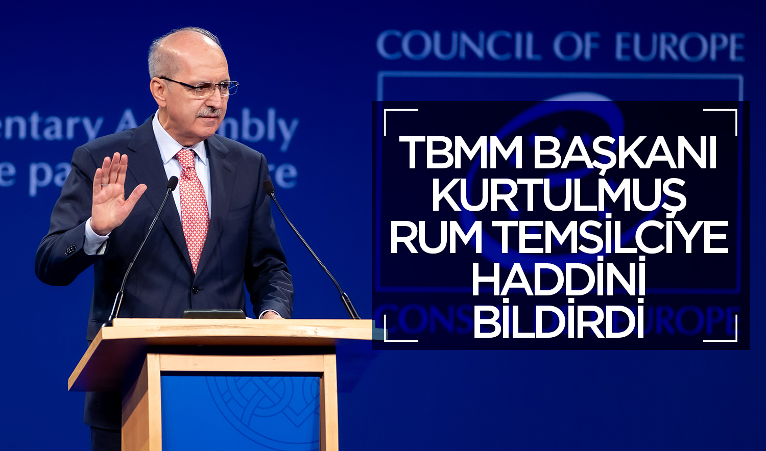 TBMM Başkanı Kurtulmuş Rum temsilciye haddini bildirdi