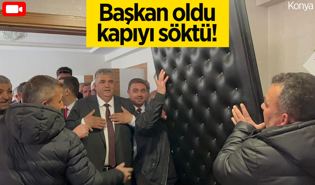 Bozkır Belediye Başkanı Nazif Karabulut görevine makam odasının kapısını söktürerek başladı