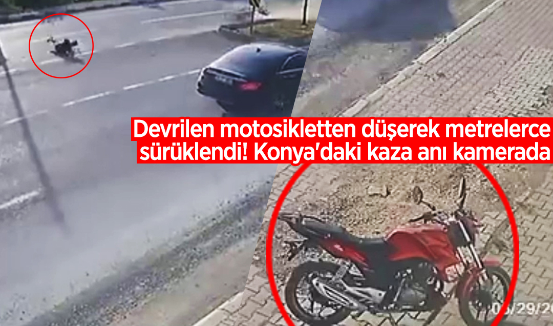 Devrilen motosikletten düşerek metrelerce sürüklendi! Konya’daki kaza anı kamerada