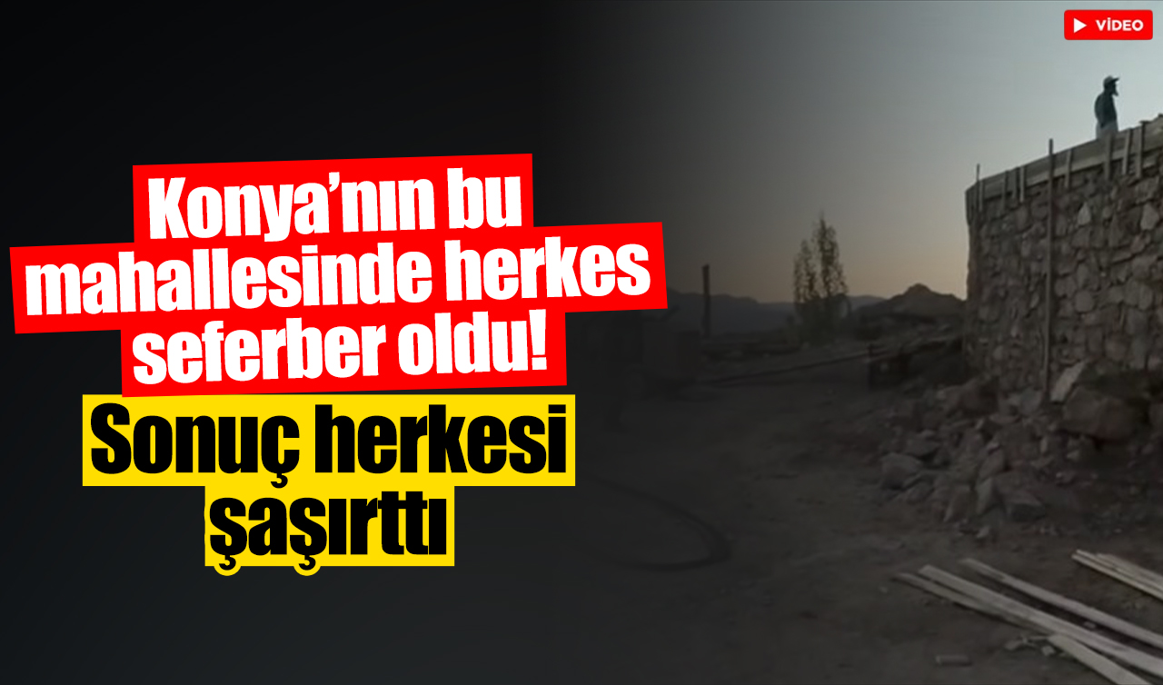 Konya’nın bu mahallesinde herkes seferber oldu! Bakın ortaya ne çıktı