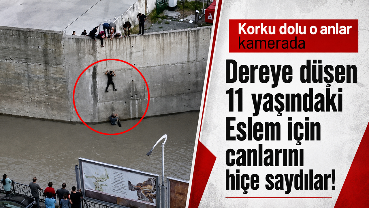 Dereye düşen 11 yaşındaki Eslem için canlarını hiçe saydılar! Korku dolu o anlar kamerada