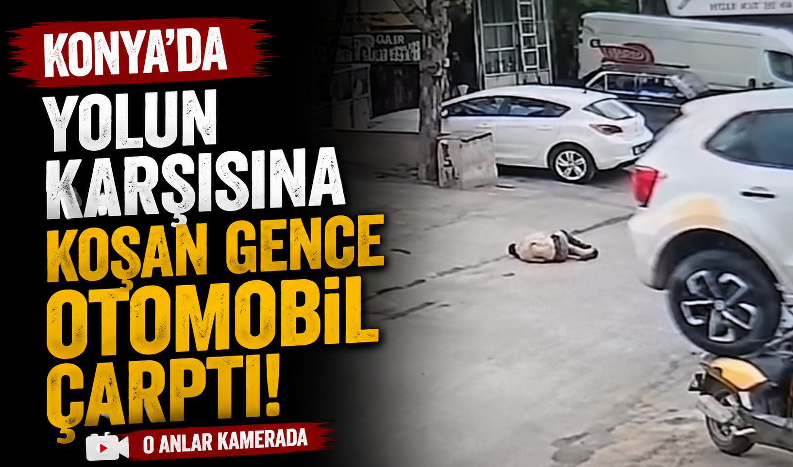 Konya’da yolun karşısına koşan gence otomobil çarptı!