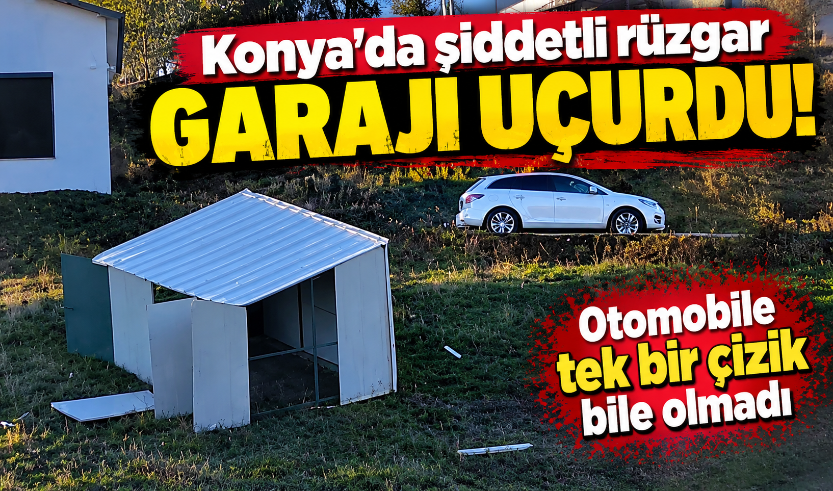 Konya’da şiddetli rüzgar garajı uçurdu! Otomobile tek bir çizik bile olmadı