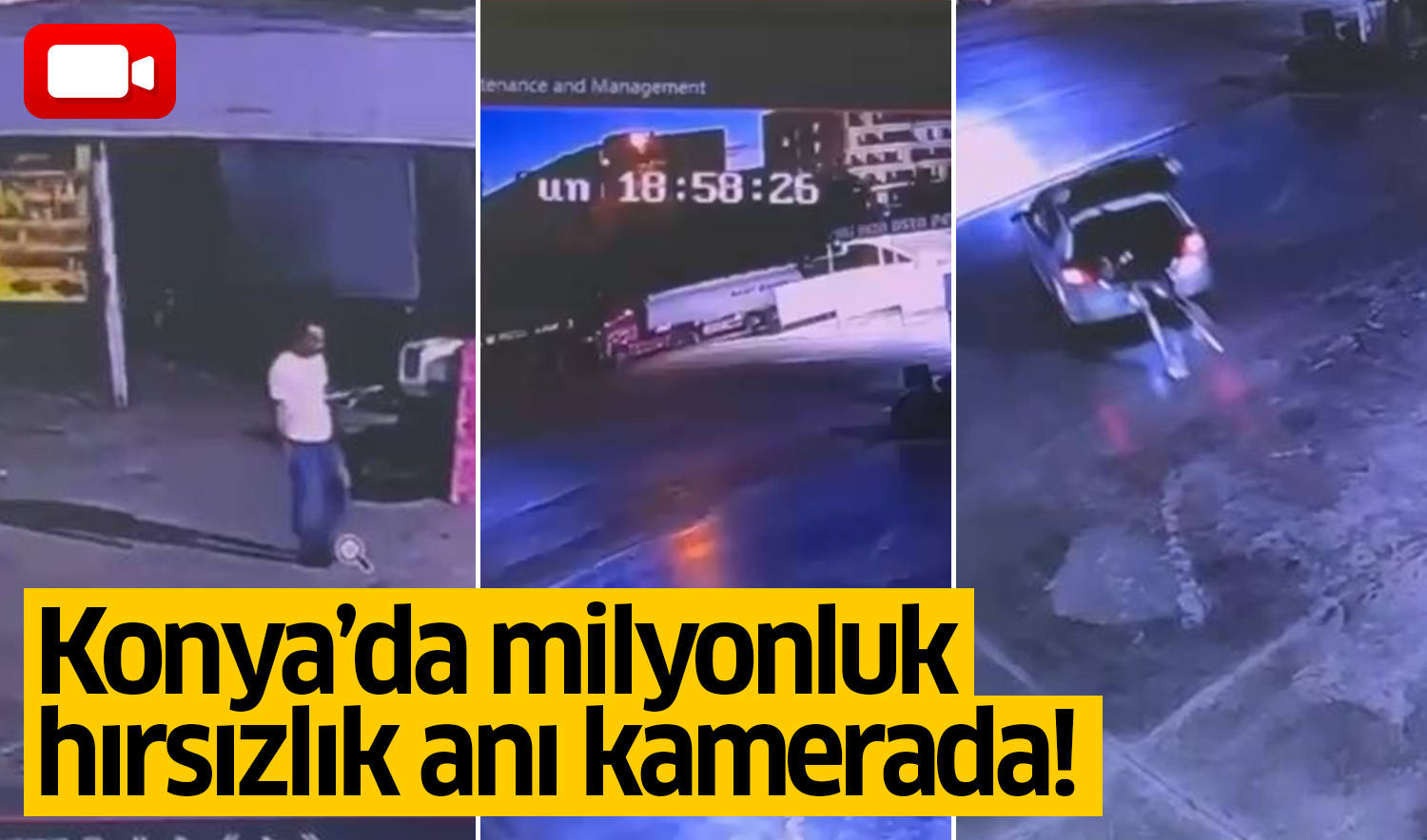 Konya’da milyonluk hırsızlık anı kamerada!