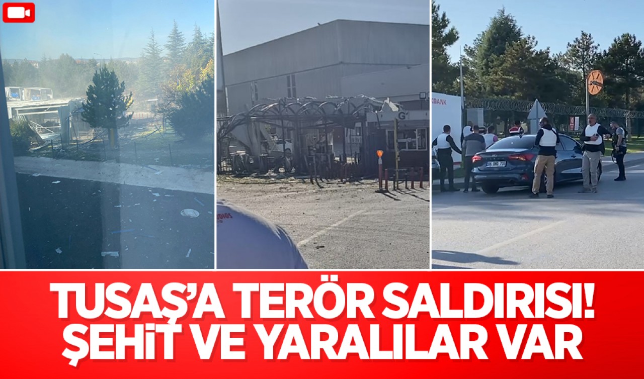 SON DAKİKA HABERİ: TUSAŞ’a terör saldırısı! Şehit ve yaralılar var