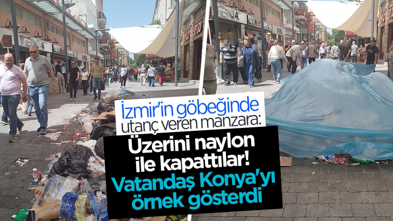 İzmir’in göbeğinde utanç veren manzara: Üzerini naylon ile kapattılar! Vatandaş Konya’yı örnek gösterdi
