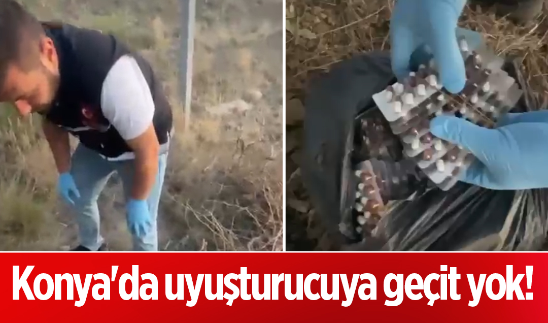 Konya’da uyuşturucuya geçit yok: 82 operasyonda 68 tutuklama