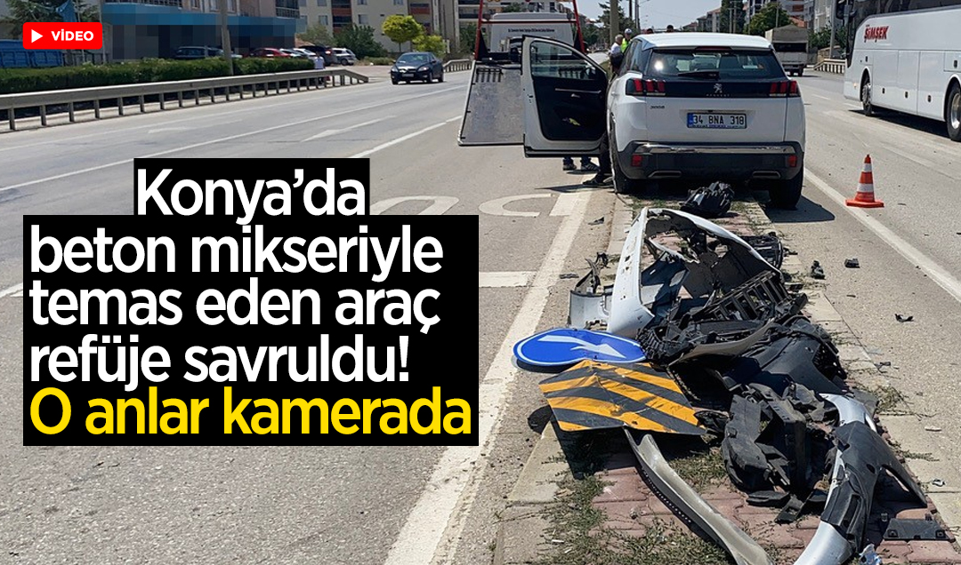 Konya’da beton mikseriyle temas eden araç refüje savruldu! O anlar kamerada