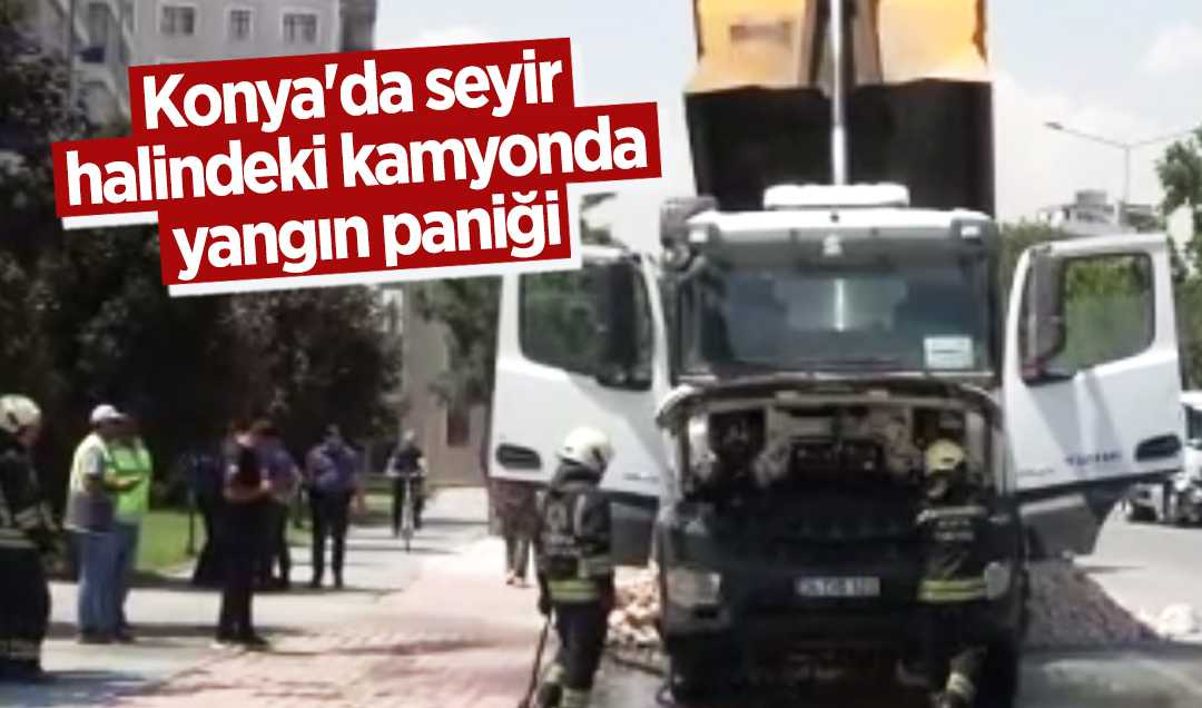 Konya’da seyir halindeki kamyonda yangın paniği