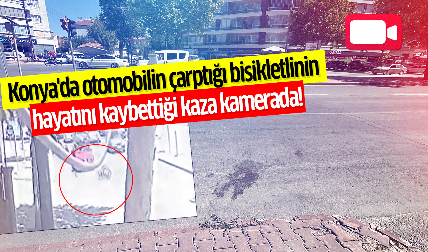 Konya’da otomobilin çarptığı bisikletlinin hayatını kaybettiği kaza kamerada