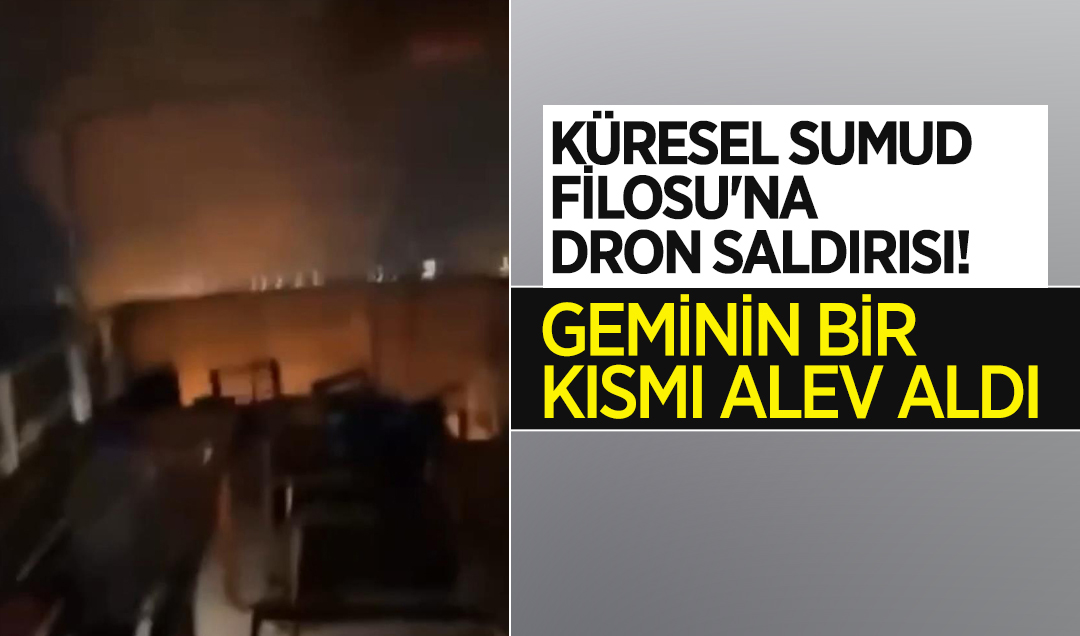 Küresel Sumud Filosu’na dron saldırısı! ’Geminin bir kısmı alev aldı’