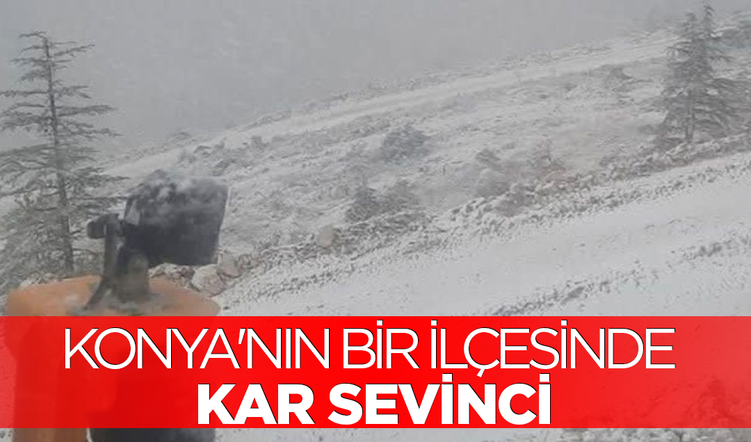 Konya’nın bir ilçesinde kar sevinci