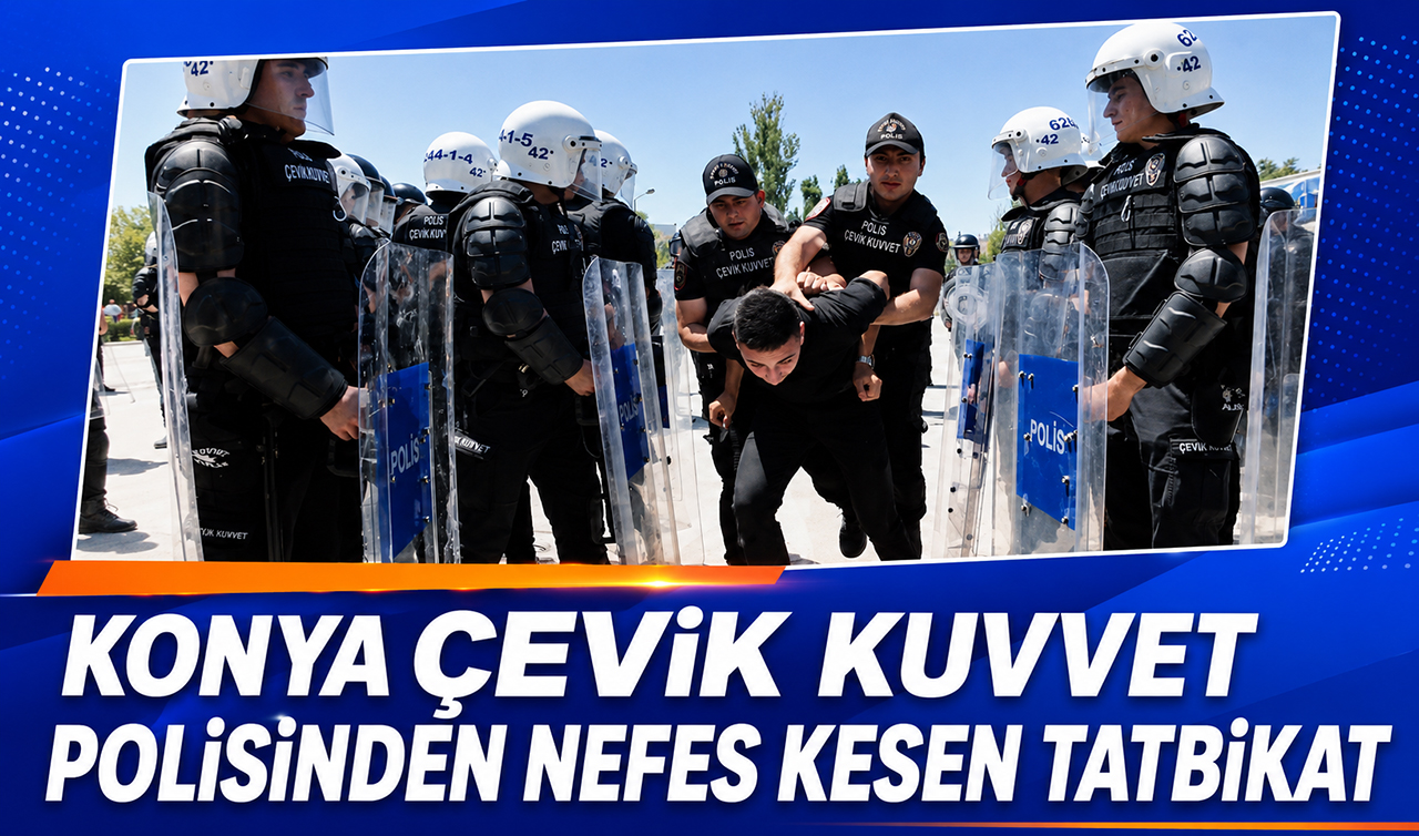 Konya çevik kuvvet polisinden nefes kesen tatbikat