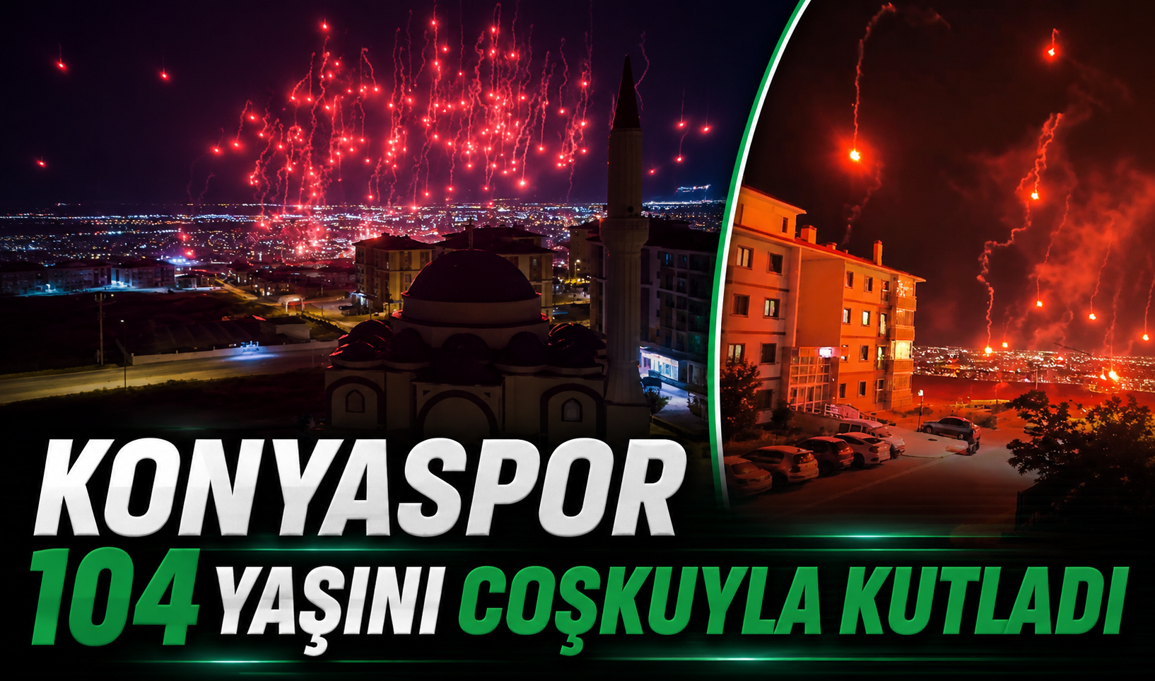 Konyaspor 104 yaşını coşkuyla kutladı