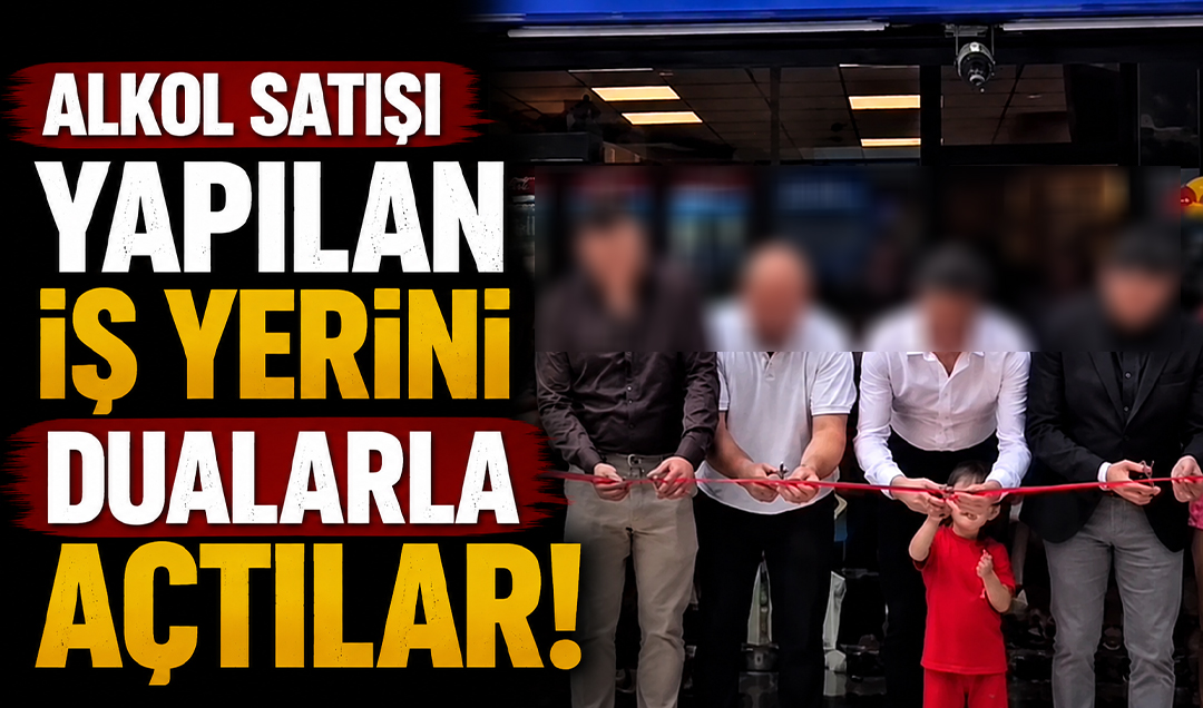 Alkol satışı yapılan iş yerini dualarla açtılar