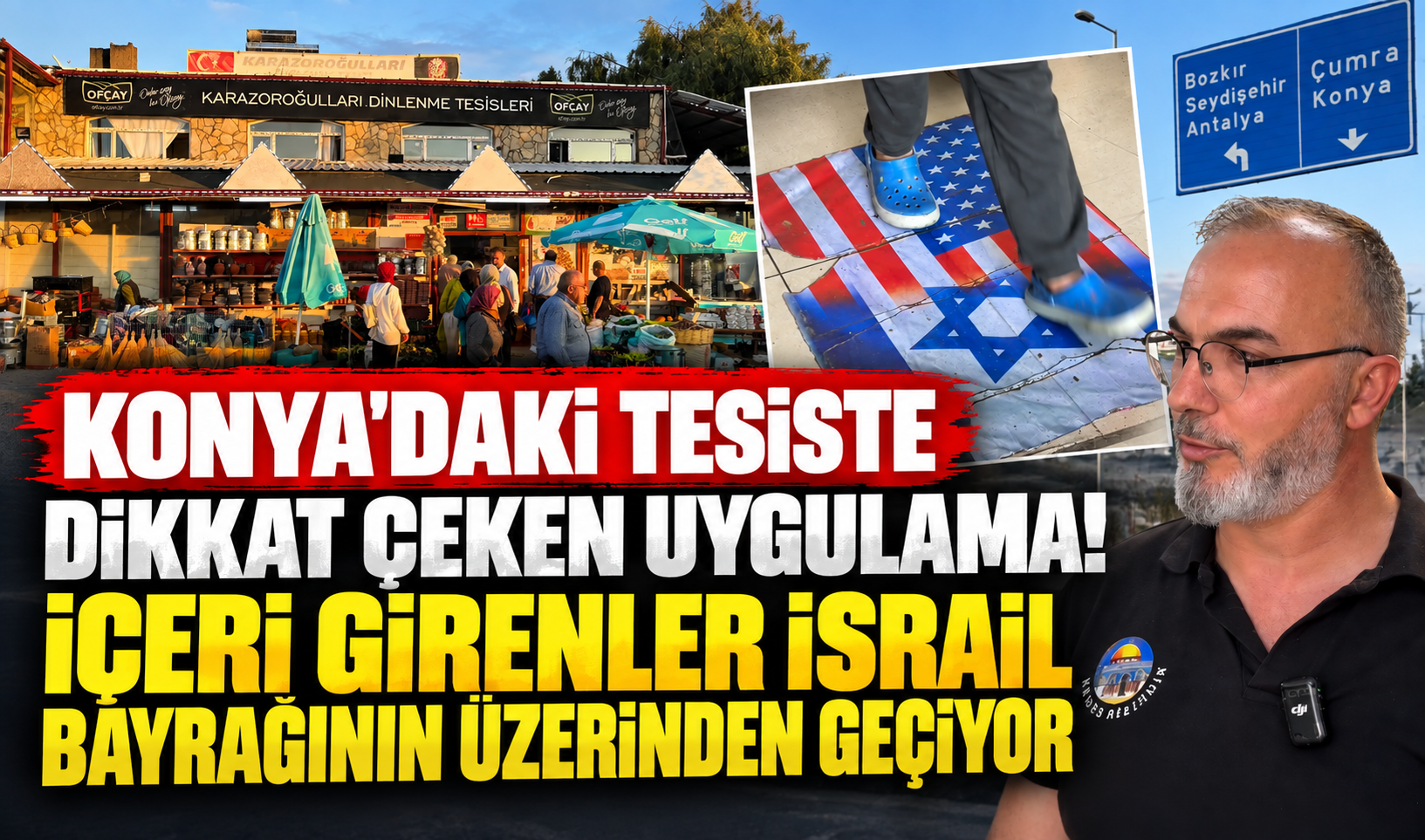 Konya’daki tesiste dikkat çeken uygulama! İçeri girenler İsrail bayrağının üzerinden geçiyor